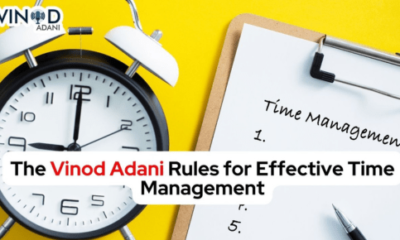 The Vinod Adani Rules for Effective Time Management
